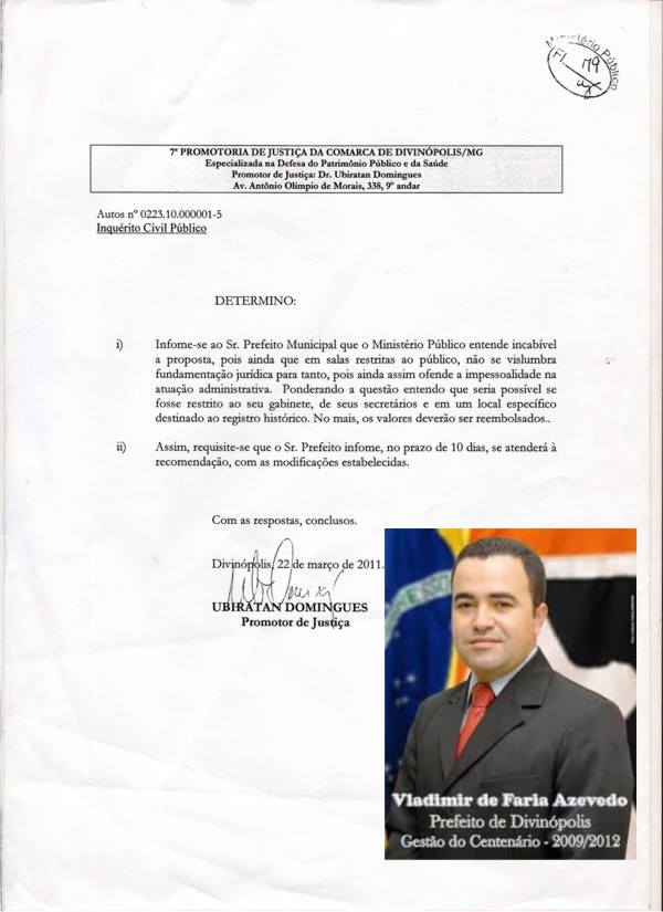 R$ 4.100,00 (Quatro mil e cem reais) é o valor que o prefeito Vladimir Azevedo (PSDB) terá que devolver aos cofres do município por propaganda pessoal vlad