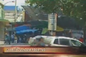 Equipe de reportagem da TV Alterosa da flagrante em camelôs de Divinópolis vendendo comprimidos abortivos abortivos