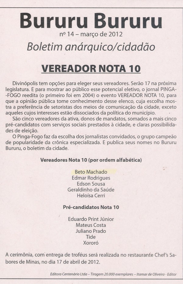 “Pinga Fogo – Bururu Bururu” jornal e Boletim anárquico/cidadão elegem vereadores e pré-candidatos “Nota 10” bururu
