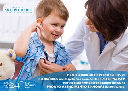 Hospital São João de Deus disponibiliza pediatras 24 horas no Pronto Atendimento do hospital atendimento pediatria