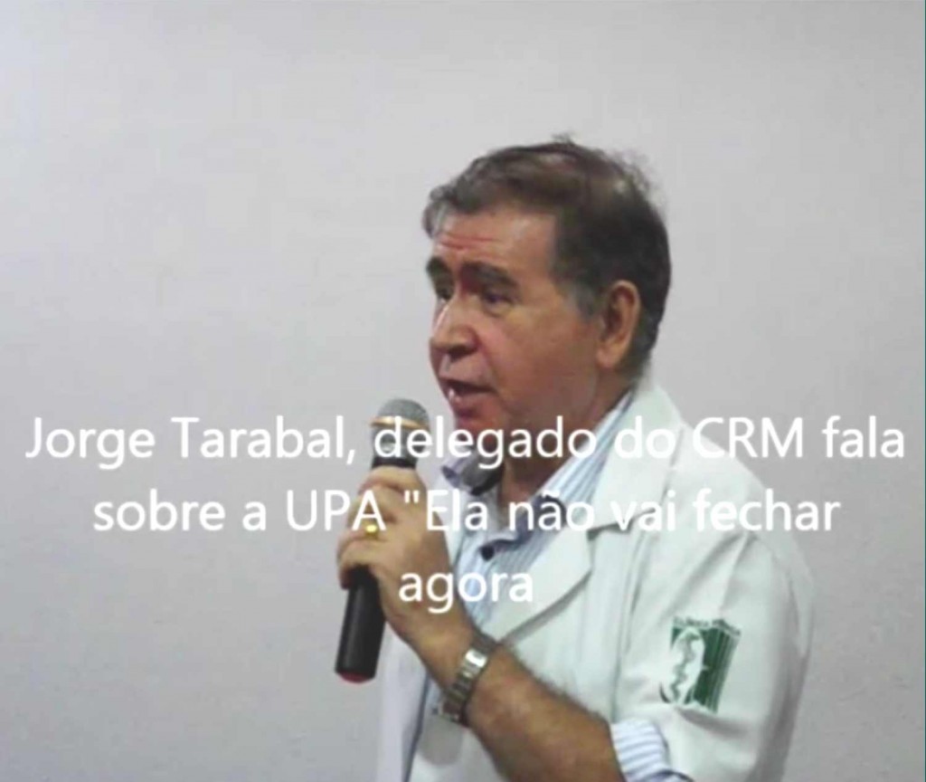 AÇODAMENTOS: UPA não fecha na sexta, garante Delegado do CRM; Vereadores não são recebidos por Governador Tarabal