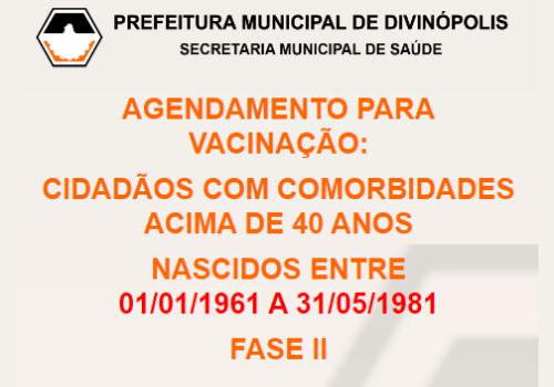 Prefeitura de Divinópolis anuncia cadastramento para vacinação de pessoas com 40 anos ou mais, portadoras de comorbidades vacinação