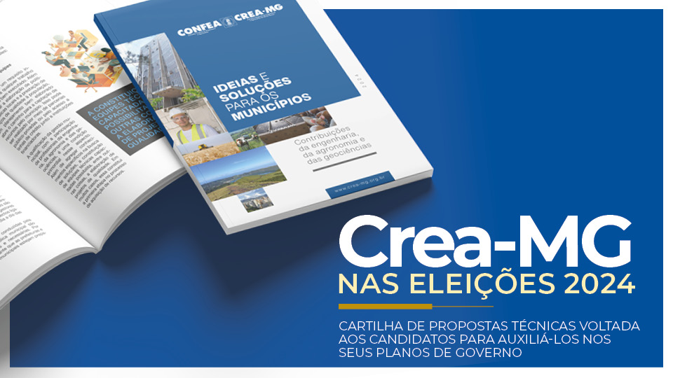 Candidatos às eleições municipais recebem cartilha do Crea-MG com propostas de engenharia e agronomia Cartilha Políticas Públicas Municipais