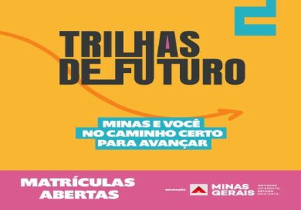 “Trilhas de Futuro nas Escolas”: Inscrições abertas para quase 10mil vagas de cursos técnicos em Minas Gerais