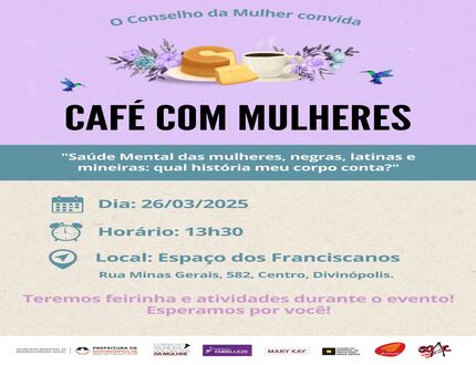 “Café com Mulheres” debate saúde mental e desafios de mulheres negras, latinas e mineiras WhatsApp Image 2025-03-19 at 08.16.30 (2)