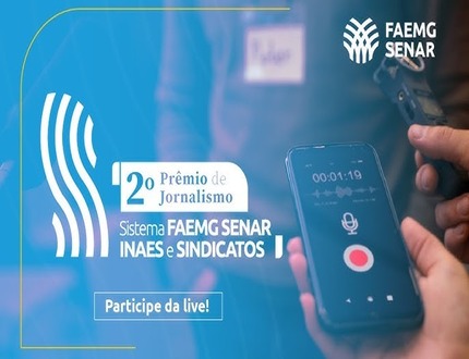 Sistema Faemg Senar lança 2ª edição do Prêmio de Jornalismo para destacar o agronegócio mineiro WhatsApp Image 2025-03-25 at 10.00.17 (1)