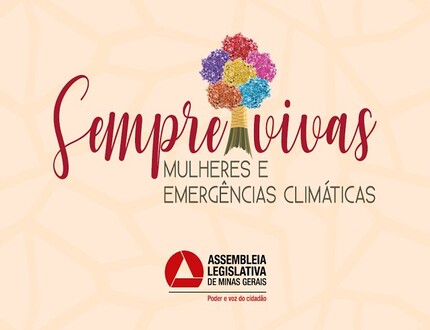 Ciclo de debates na ALMG destaca o papel das mulheres na crise climática dia das mulheres (1)