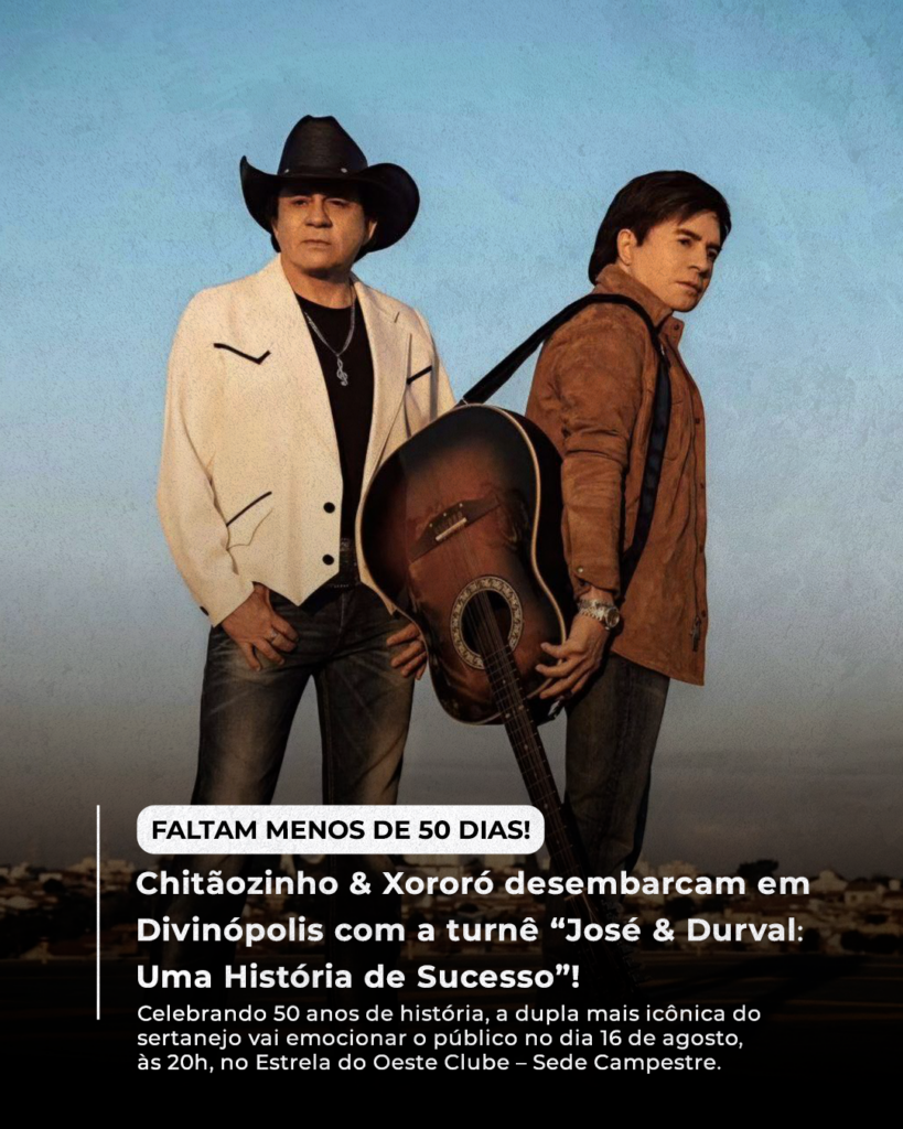 Chitãozinho & Xororó em Divinópolis: show celebra 50 anos de carreira com ingressos quase esgotados Chitãozinho & Xororó prometem show inesquecivel em Divinópolis: turnê José & Durval desembarca em agosto