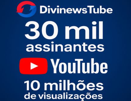 DivinewsTube, o canal do Divinews no YouTube, alcança 30 mil inscritos e quase 10 milhões de visualizações
