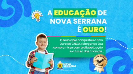 Nova Serrana conquista, pelo segundo ano consecutivo, o selo nacional compromisso com a alfabetização ouro