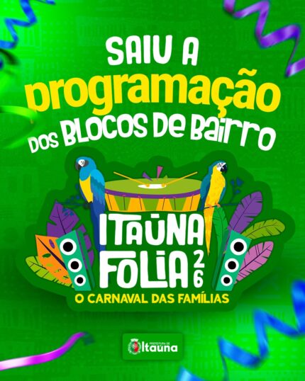 Prefeitura de Itaúna divulga programação completa dos blocos de bairro do Itaúna Folia 2026