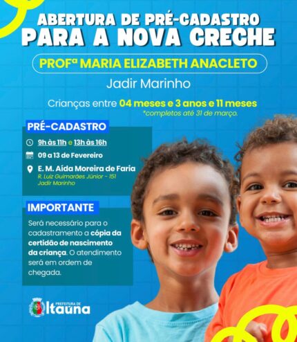 Prefeitura abre pré-cadastro para nova creche no bairro Jadir Marinho, em Itaúna