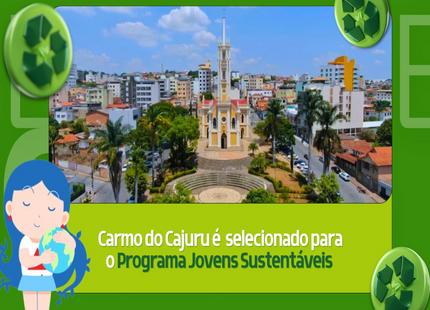 Carmo do Cajuru é selecionada para o Programa Jovens Mineiros Sustentáveis