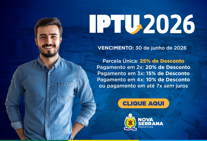 IPTU 2026 : Nova Serrana oferece até 25% de desconto