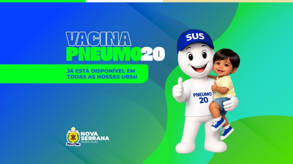 VACINA PNEUMO 20 JÁ ESTÁ DISPONÍVEL NAS UNIDADES BÁSICAS DE SAÚDE DE NOVA SERRANA WhatsApp Image 2026-08-06 at 09.42.09 (1)