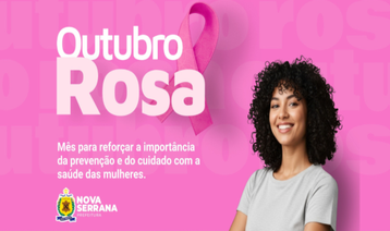Outubro Rosa e Entenda como funciona o atendimento á saúde da mulher na rede pública de Nova Serrana